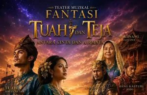 TEATER MUZIKAL TUAH DAN TEJA
