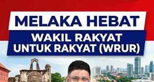 Strategi Transformasi: ‘Melaka Hebat’ Sebagai Senjata Utama Barisan Nasional
