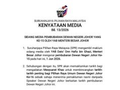 KENYATAAN MEDIA SPR BERKAITAN PEMBUBARAN DUN JOHOR